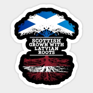 Scottish Grown With Latvian Roots - Gift for Latvian With Roots From Latvia Sticker